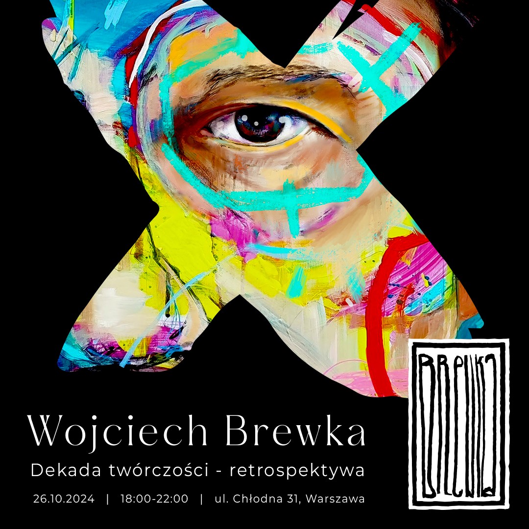 wojciech-brewka-dekada-twórczości-X-retrospektywa-wystawa-malarstwo